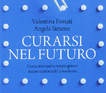 Curarsi tra terapia genica e staminali