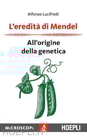 La genetica? È nata in un&#8217;abbazia